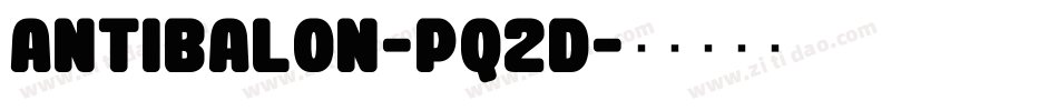 Antibalon-pq2D字体转换