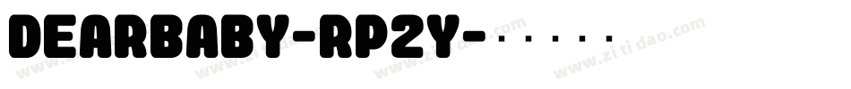 DearBaby-rp2y字体转换
