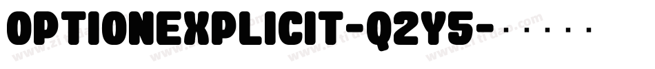 OptionExplicit-q2y5字体转换