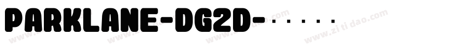 Parklane-DG2d字体转换