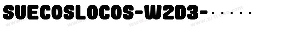 SuecosLocos-w2D3字体转换
