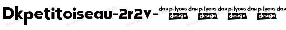 Dkpetitoiseau-2r2v字体转换