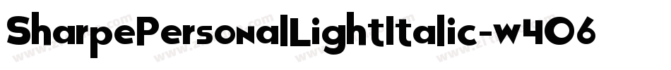 SharpePersonalLightItalic-w4O6字体转换