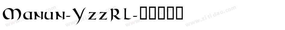 Manun-YzzRL字体转换