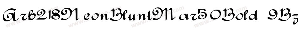 Arb218NeonBluntMar50Bold-9Bzj字体转换