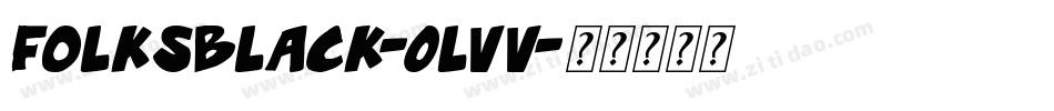 Folksblack-0LVv字体转换 Folksblack-0LVv字体转换