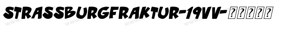 StrassburgFraktur-19vv字体转换