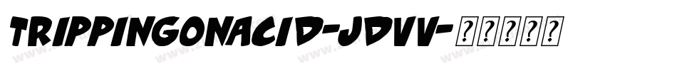 TrippingOnAcid-jDVv字体转换