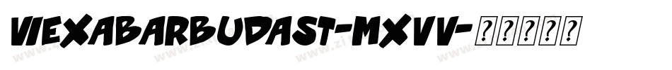 ViexaBarbudaSt-MXVv字体转换
