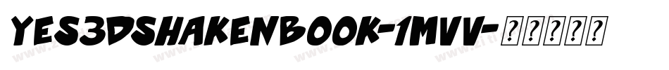Yes3DshakenBook-1mVv字体转换