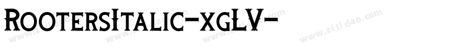 RootersItalic-xgLV字体转换