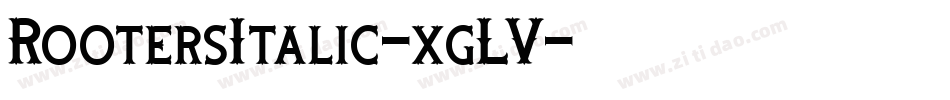 RootersItalic-xgLV字体转换