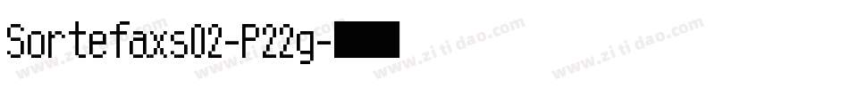 Sortefaxs02-P22g字体转换