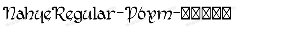 NahyeRegular-P6xm字体转换