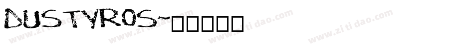 DUSTYROS字体转换