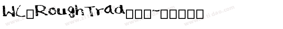 WC_RoughTrad生成器字体转换