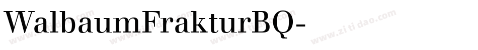 WalbaumFrakturBQ字体转换