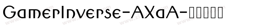 GamerInverse-AXaA字体转换