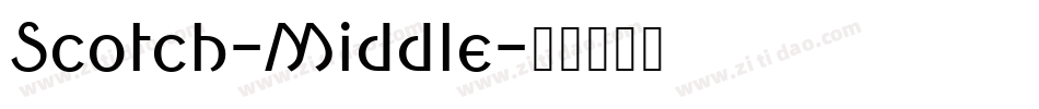 Scotch-Middle字体转换