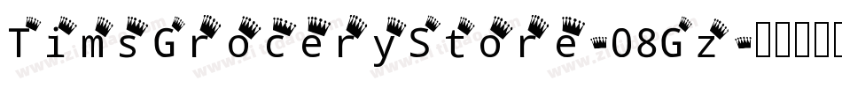 TimsGroceryStore-08Gz字体转换