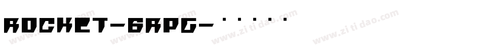 Rocket-6Rpg字体转换