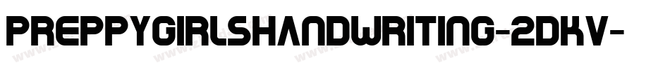 Preppygirlshandwriting-2dKv字体转换