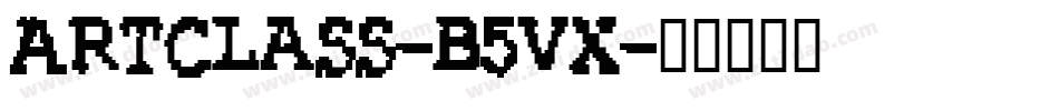 ArtClass-B5Vx字体转换