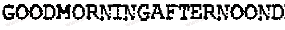 Goodmorningafternoondemo-qXVx字体转换
