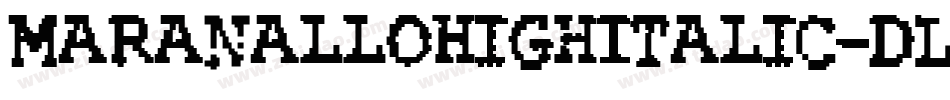 MaranalloHighItalic-DLVx字体转换