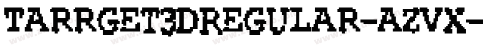 Tarrget3DRegular-azVx字体转换