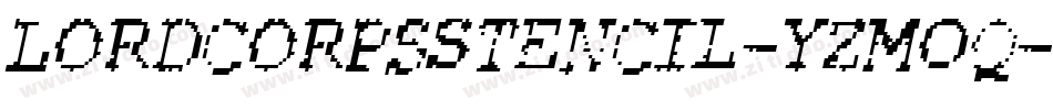 LordcorpsStencil-YzMOq字体转换 LordcorpsStencil-YzMOq字体转换