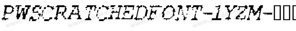 Pwscratchedfont-1YzM字体转换
