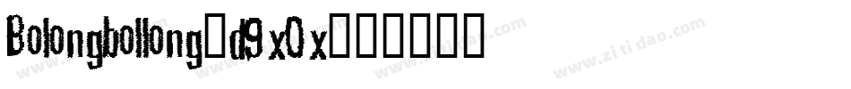 Bolongbollong-d9xOx字体转换