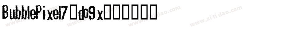 BubblePixel7-do9x字体转换