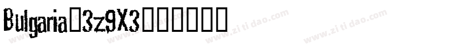 Bulgaria-3z9X3字体转换