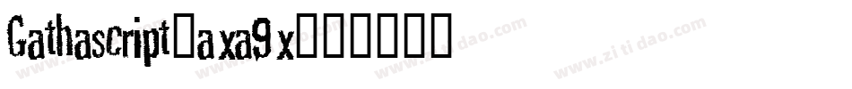 Gathascript-axa9x字体转换