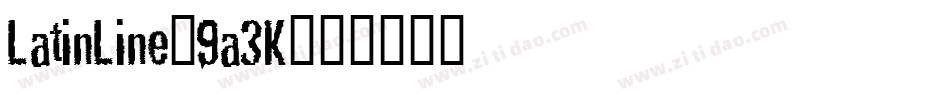 LatinLine-9a3K字体转换