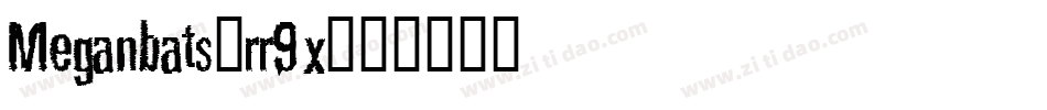 Meganbats-rr9x字体转换