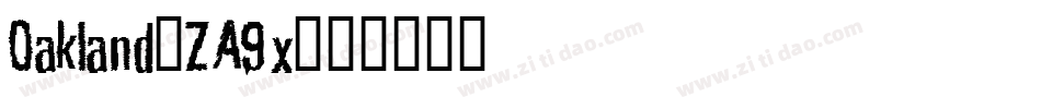 Oakland-ZA9x字体转换 Oakland-ZA9x字体转换