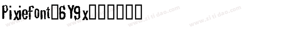 Pixiefont-6Y9x字体转换