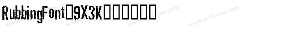 RubbingFont-9X3K字体转换