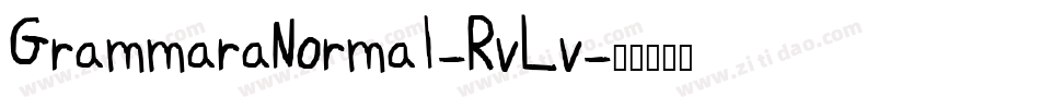 GrammaraNormal-RvLv字体转换 GrammaraNormal-RvLv字体转换