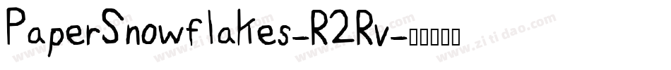 PaperSnowflakes-R2Rv字体转换