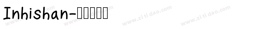 Inhishan字体转换
