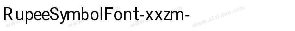 RupeeSymbolFont-xxzm字体转换