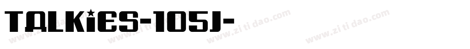 Talkies-1O5j字体转换 Talkies-1O5j字体转换