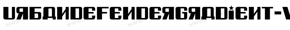 UrbanDefenderGradient-VZ8B字体转换 UrbanDefenderGradient-VZ8B字体转换