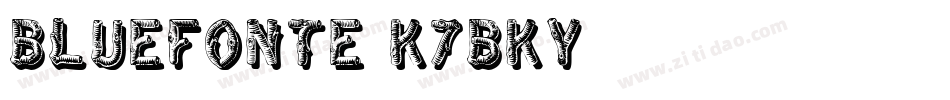 BlueFonte-K7BKy字体转换