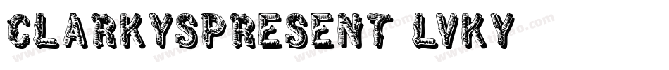 ClarkysPresent-lVKy字体转换