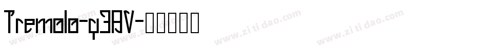 Tremolo-y3BV字体转换